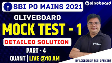 SBI PO Mains 2021 | Oliveboard SBI PO Mains Maths Mock Test - 1 | Part - 4 | Maths By Lokesh Sir