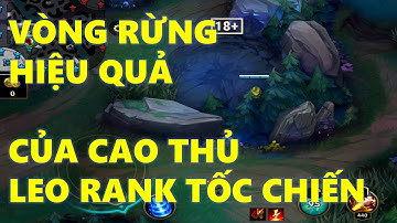 [MẸO ĐI RỪNG TỐC CHIẾN] lối đi rừng đơn giản hiệu quả của cao thủ leo rank tin dùng