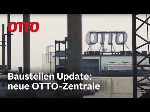 Baustellen-Update: So wird unsere neue Zentrale auf dem OTTO-Campus | OTTO inside