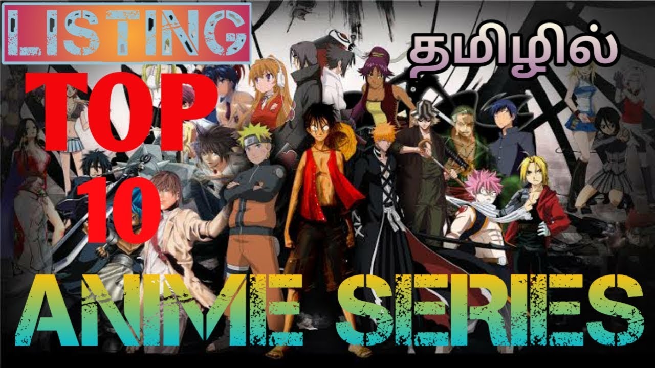 Top 10 anime series of all time (tamil) - YouTube