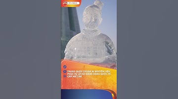 TRUNG QUỐC CHUẨN BỊ NGUYÊN LIỆU PHỤC VỤ LỄ HỘI BĂNG ĐĂNG QUỐC TẾ CÁP NHĨ TÂN