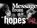 Message from 『hopes』 #2