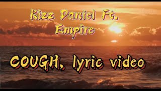 Kizz Daniel ft. Empire Cough, Lyric Video