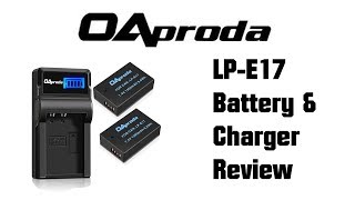 OAproda LP-E17 Battery Review