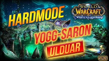 HARDMODE Yogg-Saron !! - Ulduar 10 | Assassination Rogue | Wrath of the Lich King