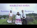 Khublei Ko Maria Boosterius Banrisha Joyfulmary Official Music Video