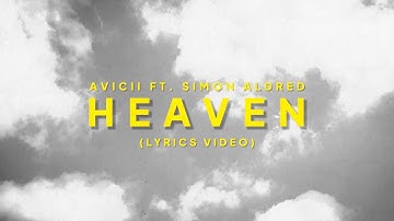 Avicii ft. Simon Aldred - Heaven (Demo Version & Lyrics Video)