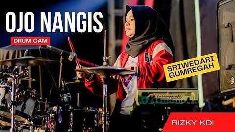 Ojo Nangis - Rizky KDI (Drum Cam) Sriwedari Gumregah
