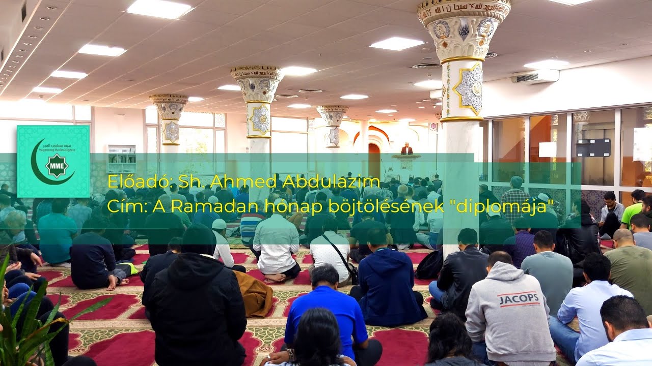 Sh. Ahmed Abdulazim - A Ramadán hónap böjtölésének "diplomája"