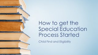 Eligibility | How to get the Special Education Process Started