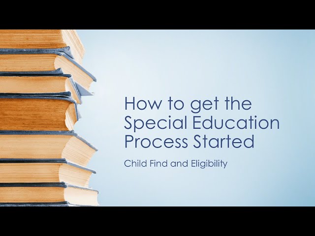 Eligibility | How to get the Special Education Process Started