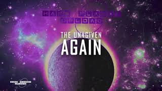 The Un4given - Again (HQ Edit)