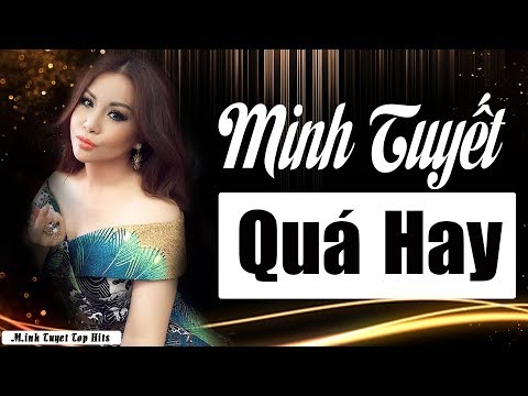 Video Minh Tuyết Quá Đỉnh - Chọn Lọc Tình Khúc Hải Ngoại... - youtube