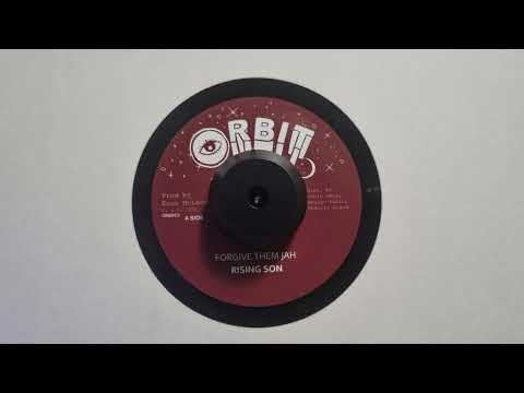 Forgive Them Jah - Rising Son / Forgiving Dub - Orbit 2 – ORB003