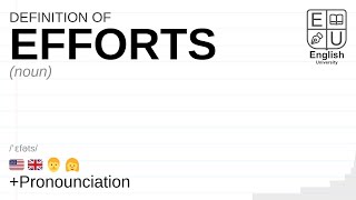 EFFORTS meaning, definition & pronunciation | What is EFFORTS? | How to say EFFORTS