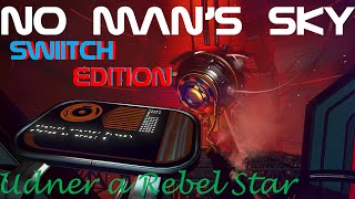 No Man's Sky Switch Edition: Under a Rebel Star ( Hood Quest)