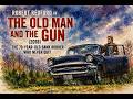 The Old Man and the Gun (2018) — The 70‑Year‑Old Bank Robber Who Never Quit#OldManAndTheGun#RobertRe