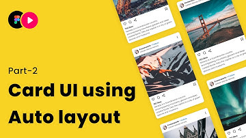 Figma Auto layouts basics- Part 2