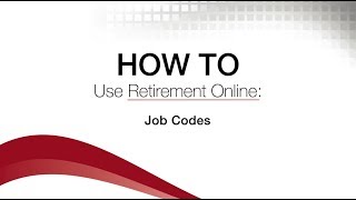 How to Use Retirement Online: Job Codes