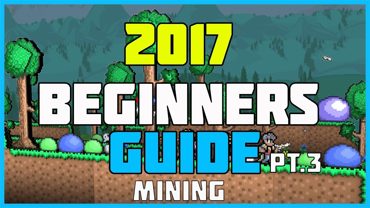 Terraria Beginner's Guide 2017- Mining Methodology - YouTube