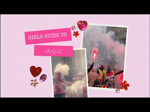 Girls Guide to the French Protests