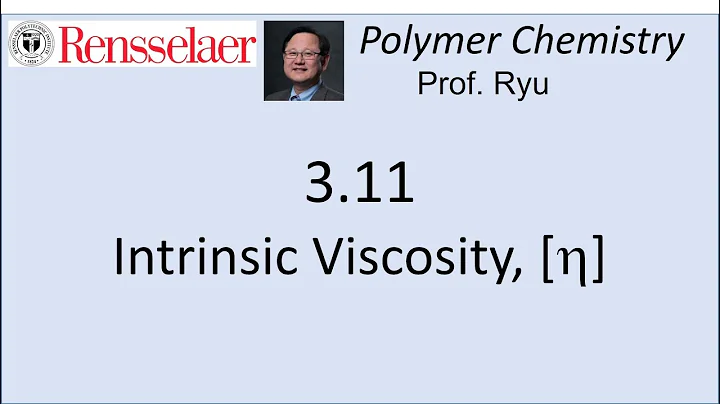 03.11 Intrinsic Viscosity