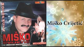 Misko Cvijetic - Motorista - Audio 2003