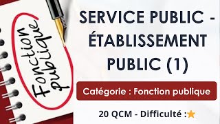 Service public - Établissement public (1) - Catégorie : Fonction publique -