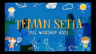 Teman Setia Gerak dan Lagu - JPCC Worship Kids