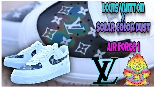 Louis Vuitton X SolarColorDust Custom Air Force 1 (Full Tutorial)