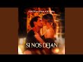 Miniature de la vidéo de la chanson Si Nos Dejan