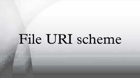 File URI scheme