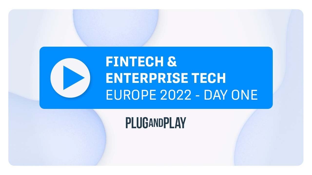 Update Fintech \u0026 Enterprise Europe 2022: Day 1