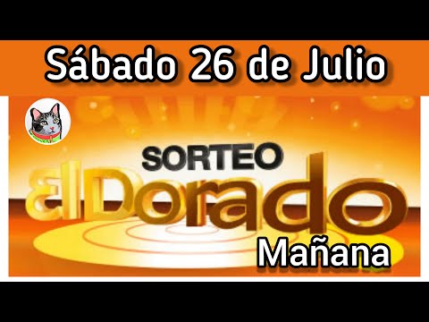 Resultado EL DORADO MAÑANA Sabado 26 de Julio de 2025