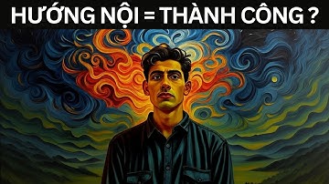 Tại Sao Những Người Hướng Nội Thường Dễ Thành Công | Carl Jung