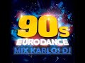 The best eurodance 90s mix karlos dj