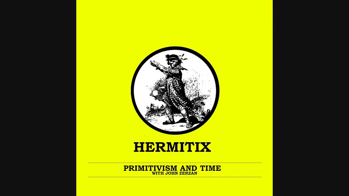 Primitivism and Time with John Zerzan