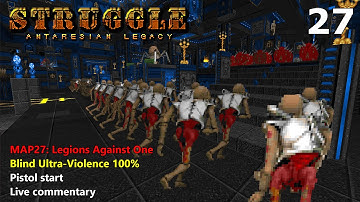 Doom II: Struggle - Antaresian Legacy - MAP27: Legions Against One - Blind Ultra-Violence 100%