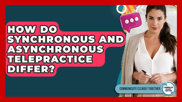How Do Synchronous And Asynchronous Telepractice Differ? - Communicate Clearly Together