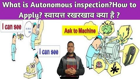 Autonomous inspection of Jishu hozen piller| स्वायत्तशासी निरीक्षण टीपीएम #tpm #lean #autonomous
