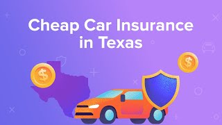 Cheap Car Insurance in Texas