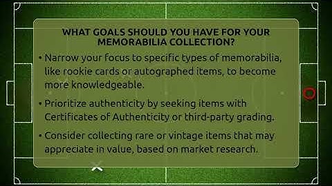 What Goals Should You Have For Your Memorabilia Collection? - The Memorabilia Zone
