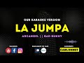 LA JUMPA - ARCANGEL FT BAD BUNNY (Karaoke Version)