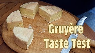 Gruyère Cheese Taste Test