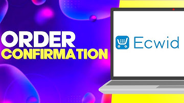 How to Edit Order Confirmation Notifications on Ecwid