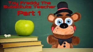 Freddys Plush Show - Toy Freddy The Subsute Teacher Part 14