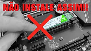 SE VC INSTALAR SEU SSD M2 ASSIM ELE VAI ESTRAGAR