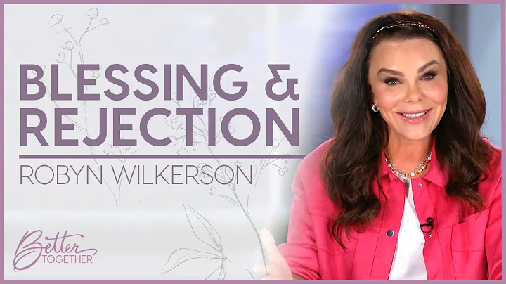 Robyn Wilkerson: Your Rejection Could Be Your Bles...