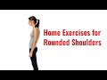 Quick and Easy Exercises for Rounded Shoulders at Home