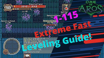 Curse of Aros Leveling Guide 1-115 Extreme Fast Version